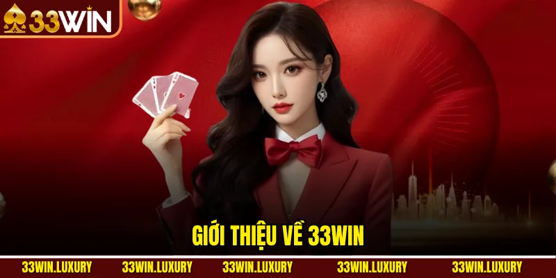 Giới thiệu về 33win
